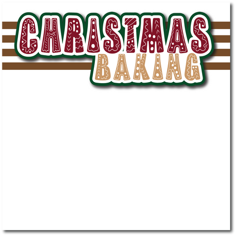 Christmas Baking - Printed Premade Scrapbook Page 12x12 Layout