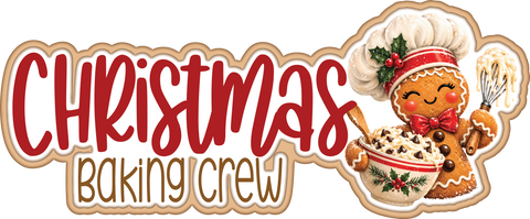 Christmas Baking Crew - Scrapbook Page Title Sticker