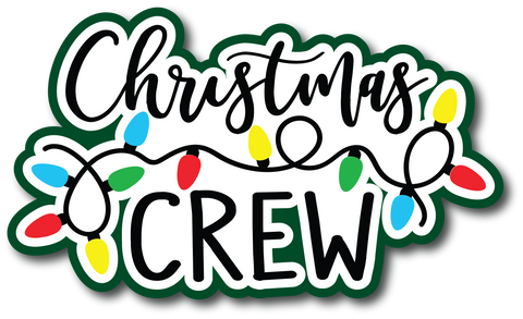 Christmas Crew - Scrapbook Page Title Sticker