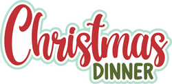 Christmas Dinner - Scrapbook Page Title Sticker