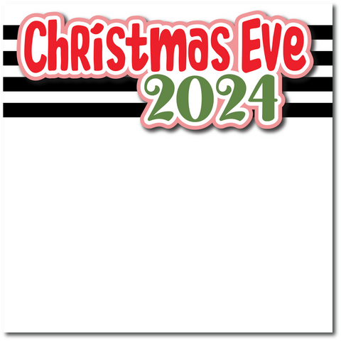 Christmas Eve 2024 - Printed Premade Scrapbook Page 12x12 Layout