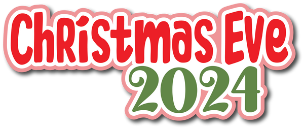 Christmas Eve 2024 - Scrapbook Page Title Sticker