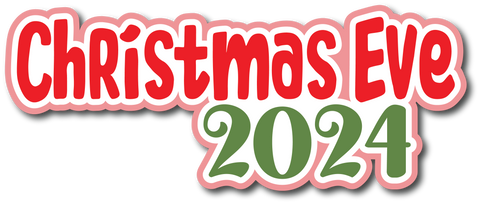 Christmas Eve 2024 - Scrapbook Page Title Sticker