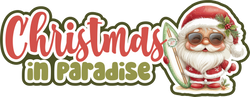 Christmas in Paradise - Scrapbook Page Title Die Cut