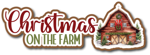 Christmas on the Farm - Scrapbook Page Title Die Cut