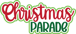 Christmas Parade - Scrapbook Page Title Die Cut