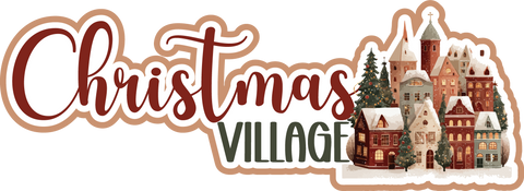 Christmas Village - Scrapbook Page Title Sticker