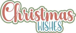 Christmas Wishes - Scrapbook Page Title Die Cut