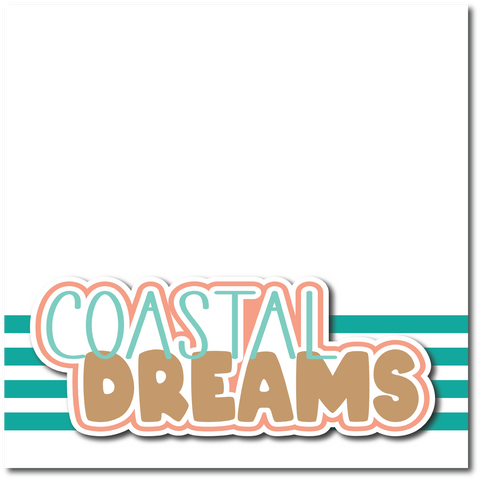 Coastal Dreams - Printed Premade Scrapbook Page 12x12 Layout