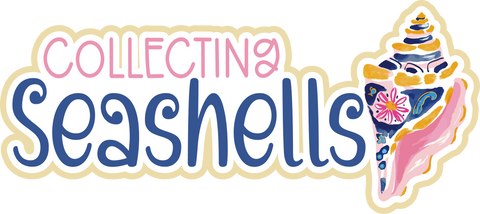 Collecting Seashells - Scrapbook Page Title Die Cut