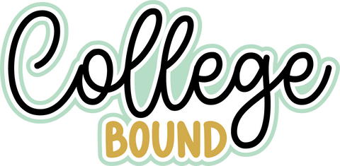 College Bound - Digital Cut File - SVG - INSTANT DOWNLOAD