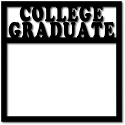 College Gradute - Scrapbook Overlay - Digital Cut File - SVG - INSTANT DOWNLOAD