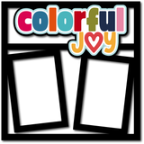 Colorful Joy - 2 Frames - Scrapbook Page Layered Overlay Kit