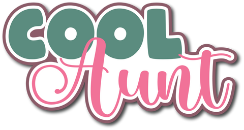 Cool Aunt - Scrapbook Page Title Sticker