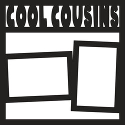 Cool Cousins - 2 Frames - Scrapbook Page Overlay Die Cut