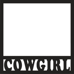 Cowgirl  - Scrapbook Page Overlay Die Cut