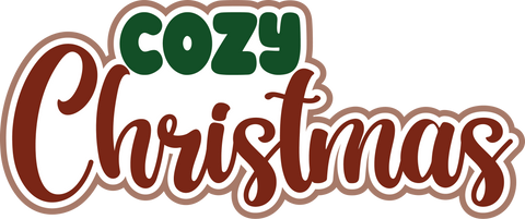 Cozy Christmas - Digital Cut File - SVG - INSTANT DOWNLOAD