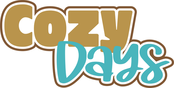 Cozy Days - Digital Cut File - SVG - INSTANT DOWNLOAD