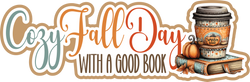 Cozy Fall Day with a Good Day - Scrapbook Page Title Die Cut