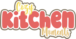 Cozy Kitchen Moments - Scrapbook Page Title Die Cut