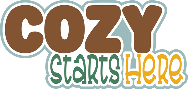 Cozy Starts Here - Scrapbook Page Title Sticker