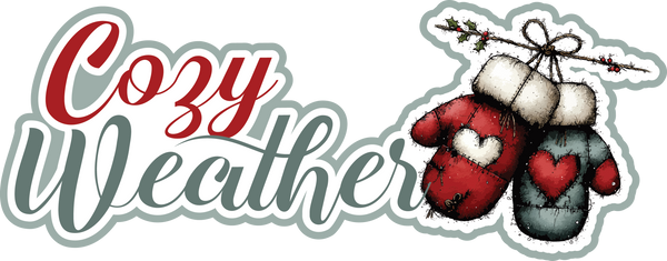 Cozy Weather - Scrapbook Page Title Sticker
