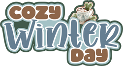 Cozy Winter Day - Scrapbook Page Title Die Cut