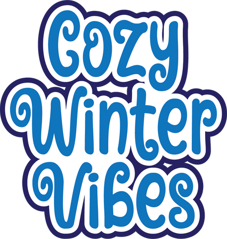 Cozy Winter Vibes - Scrapbook Page Title Die Cut