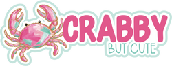 Crabby but Cute - Scrapbook Page Title Die Cut