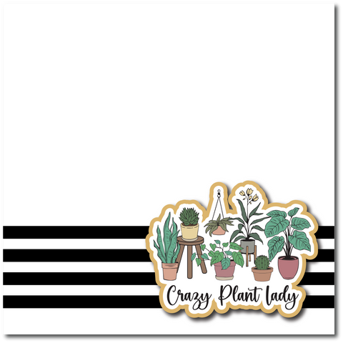 Crazy Plant Lady - Printed Premade Scrapbook Page 12x12 Layout