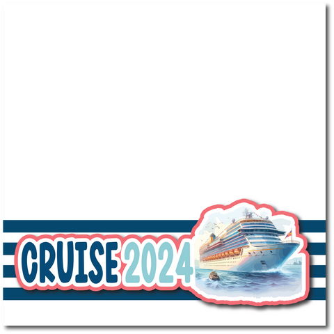 Cruise 2024 - Printed Premade Scrapbook Page 12x12 Layout