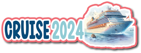 Cruise 2024 - Scrapbook Page Title Die Cut