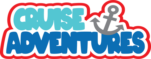 Cruise Adventures - Scrapbook Page Title Die Cut
