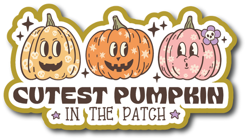 Cutest Pumpkin in the Patch - Scrapbook Page Title Sticker