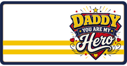 Daddy You are My Hero - Scrapbook Page Title Die Cut