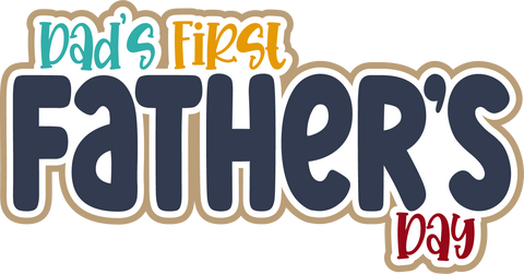 Dad's First Father's Day - Scrapbook Page Title Sticker