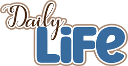 Daily Life - Scrapbook Page Title Die Cut