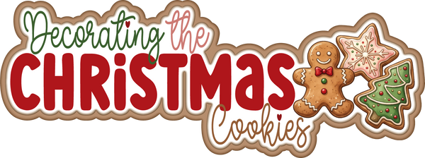 Decorating the Christmas Cookies - Scrapbook Page Title Die Cut