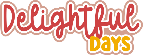 Delightful Days - Scrapbook Page Title Sticker