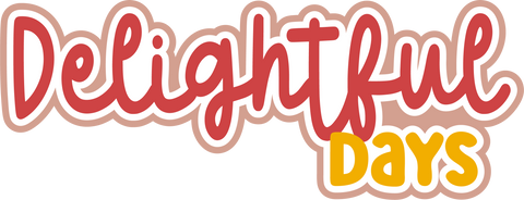 Delightful Days - Scrapbook Page Title Sticker