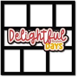 Delightful Days - 6 Frames - Scrapbook Page Layered Overlay Kit