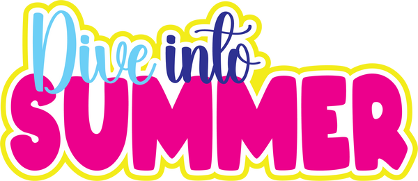 Dive into Summer - Scrapbook Page Title Die Cut