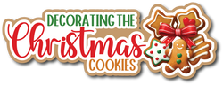 Decorating the Christmas Cookies - Scrapbook Page Title Die Cut