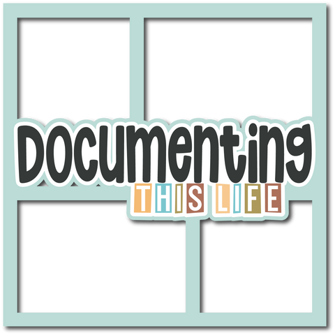Documenting this Life - Layered Overlay - Digital Cut File - SVG - INSTANT DOWNLOAD