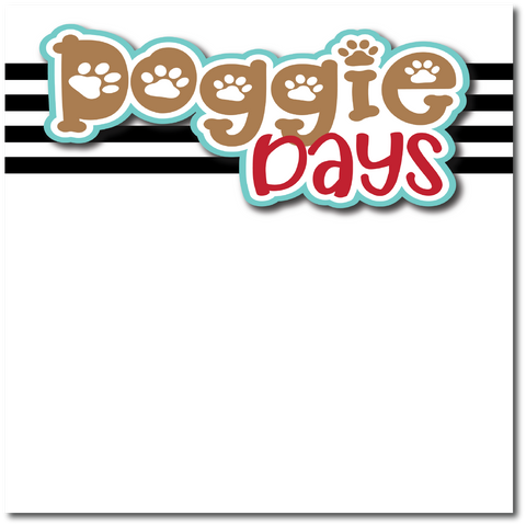 Doggie Days - Printed Premade Scrapbook Page 12x12 Layout