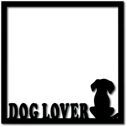 Dog Lover - Scrapbook Overlay - Digital Cut File - SVG - INSTANT DOWNLOAD