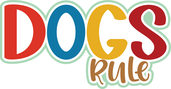 Dogs Rule - Scrapbook Page Title Die Cut