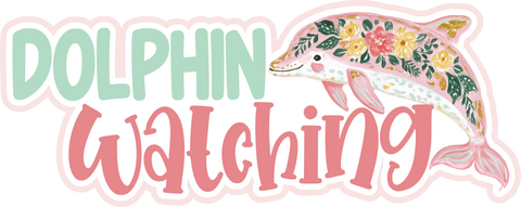 Dolphin Watching - Scrapbook Page Title Sticker