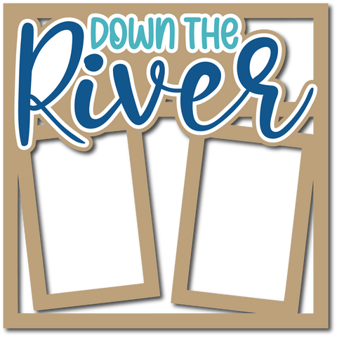 Down the River - Layered Overlay - Digital Cut File - SVG - INSTANT DOWNLOAD