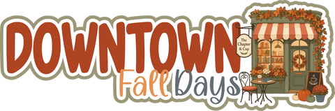 Downtown Fall Days - Scrapbook Page Title Sticker